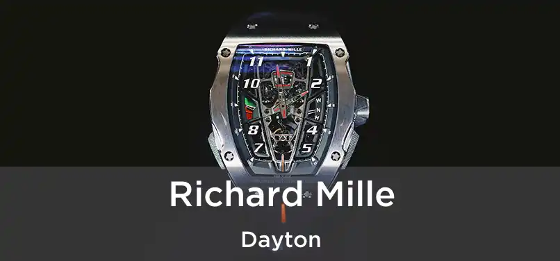 Richard Mille Dayton