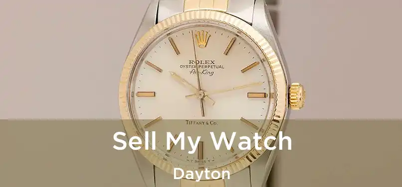  Sell My Watch Dayton